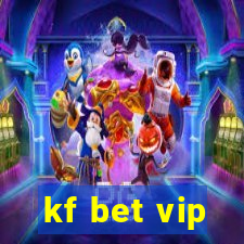 kf bet vip